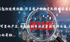 以太坊钱包本身并没有集中统一的客服，因为以